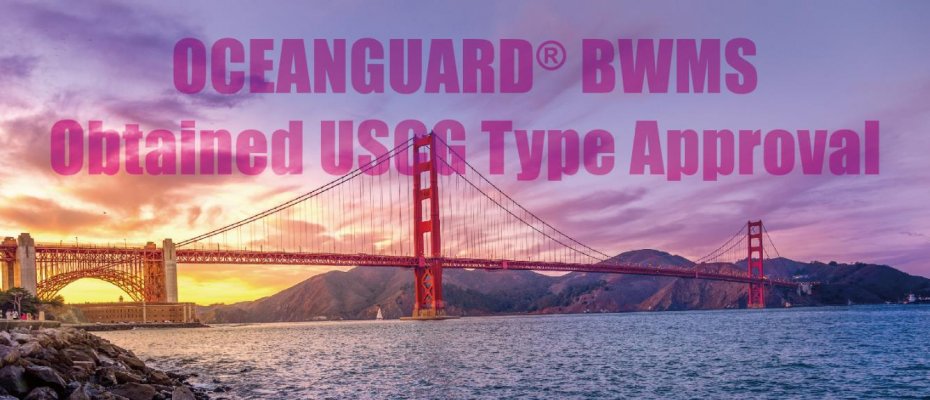Headway OceanGuard® BWMS Obtained USCG Type Approval