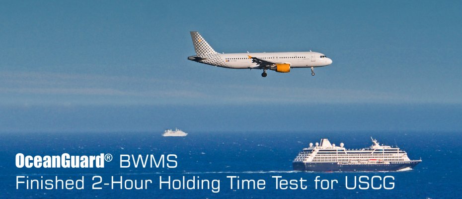 OceanGuard® BWMS Finished 2-Hour Holding Time Test for USCG